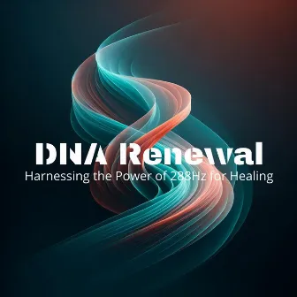 DNA Renewal: Harnessing the Power of 288Hz for Healing by Hz Frequency Music