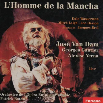 L'homme de la Mancha - Adaptation Jacques Brel (Live) by Mitch Leigh