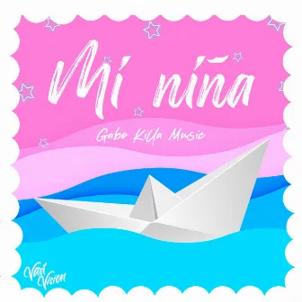 Mi Niña by Gabo Killa