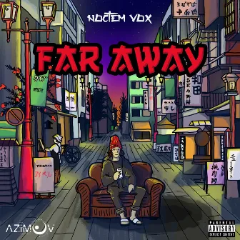 Far Away by Noctem Vox