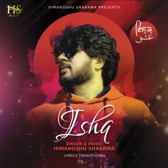 Ishq by Himanshu Sharma