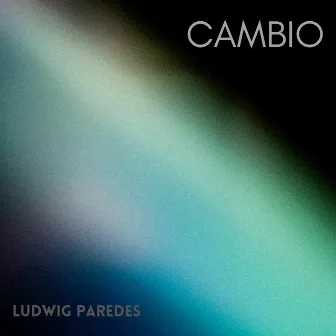 CAMBIO by Ludwig Paredes