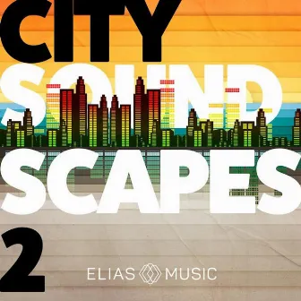 City Soundscapes, Vol. 2 by Steven David Fay