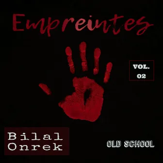 Empreintes, Vol. 2 (Old School) by Bilal Onrek