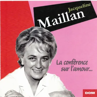 La conférence sur l'amour by Jacqueline Maillan