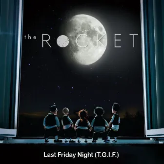 Last Friday Night (T.G.I.F.) by The Rocket