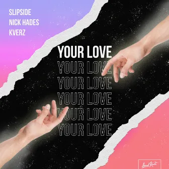 Your Love by SLIPSIDE