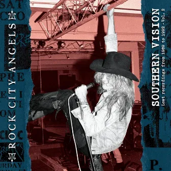 Southern Vision: Lost Recordings from 1989 to 1992, Vol. 2 by Rock City Angels