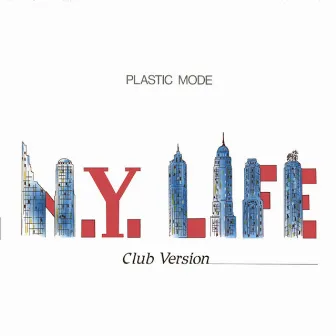 N.Y. Life by Plastic Mode