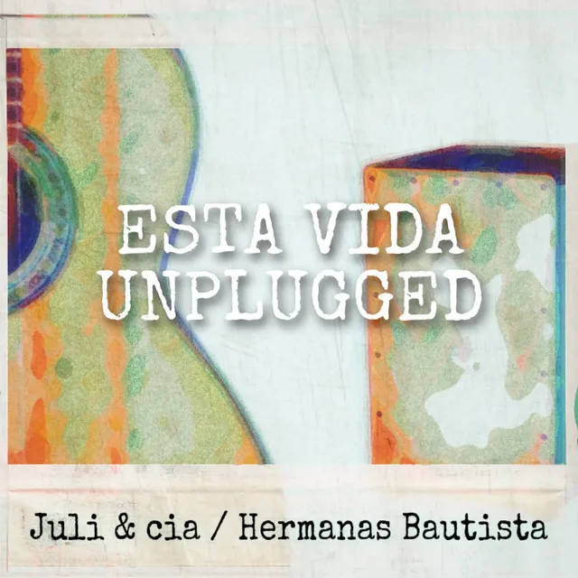 Esta Vida (Unplugged)