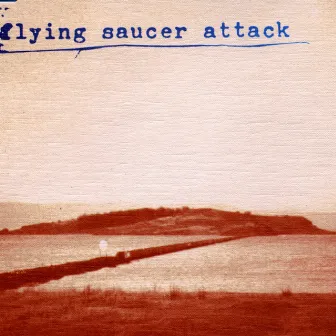 Sally Free And Easy by Flying Saucer Attack