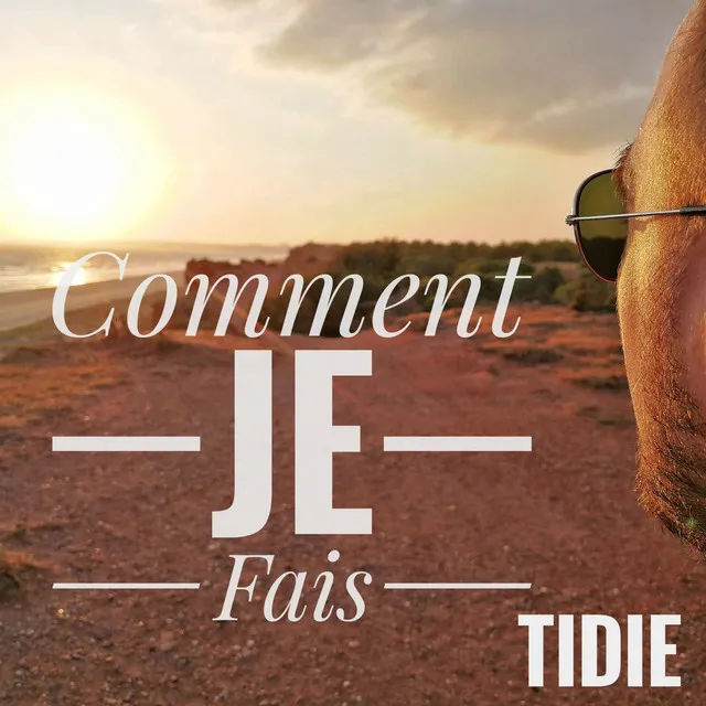 Comment je fais