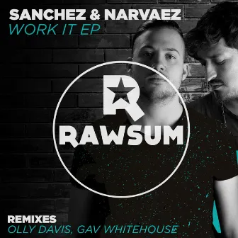 Work It Ep by Sanchez & Narvaez