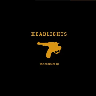 The Enemies EP by Headlights