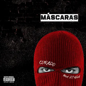 Máscaras by DJ Weed