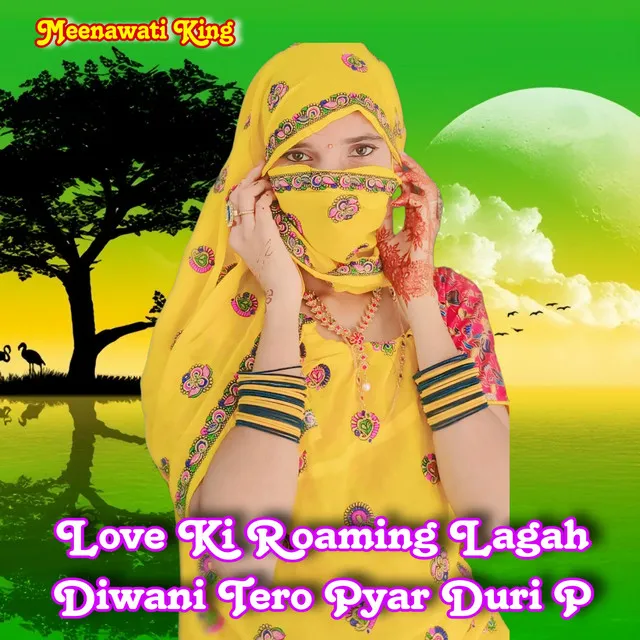 Love Ki Roaming Lagah Diwani Tero Pyar Duri P