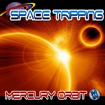 Space Tripping: Mercury Orbit by Billy Thunder