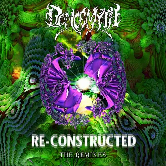 Re-Constructed: The Remixes by Dancemyth