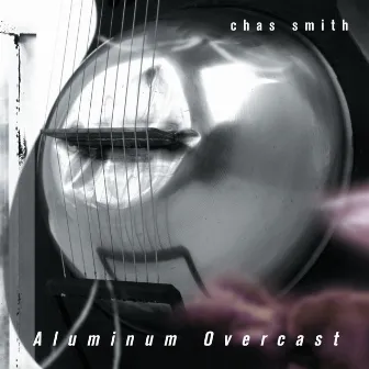 Smith: Aluminum Overcast by Chas Smith