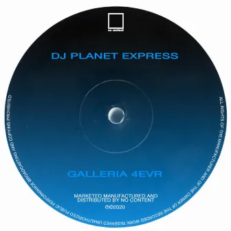 Galleria 4Evr by DJ Planet Express