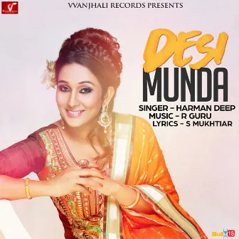 Desi Munda by Harman Deep