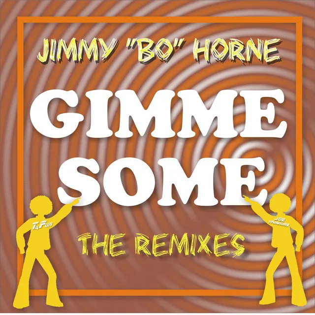 GIMME SOME - T4Fun Extended Remix