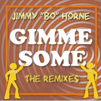 GIMME SOME (The Remixes) by T4FUN