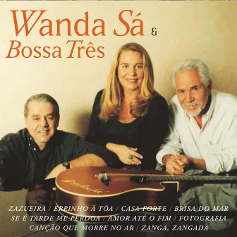 Wanda Sá & Bossa Três by Wanda Sá