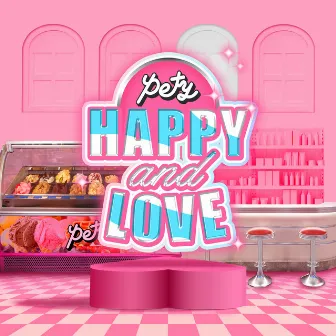 HAPPY and LOVE by Pety