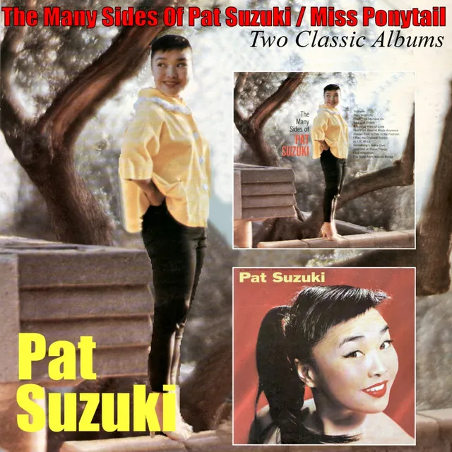 The Many Sides of Pat Suzuki/ Miss Ponytail