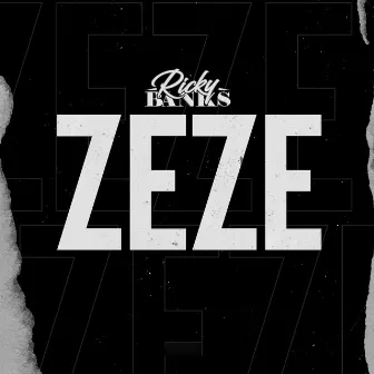 Zeze by Ricky Banks