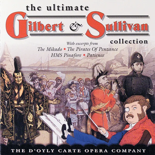 The Ultimate Gilbert & Sullivan Collection