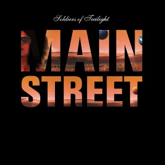 Mainstreet by Soldiers of Twilight