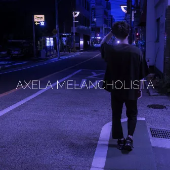 AXELA MELANCHOLISTA by ALIMATSU