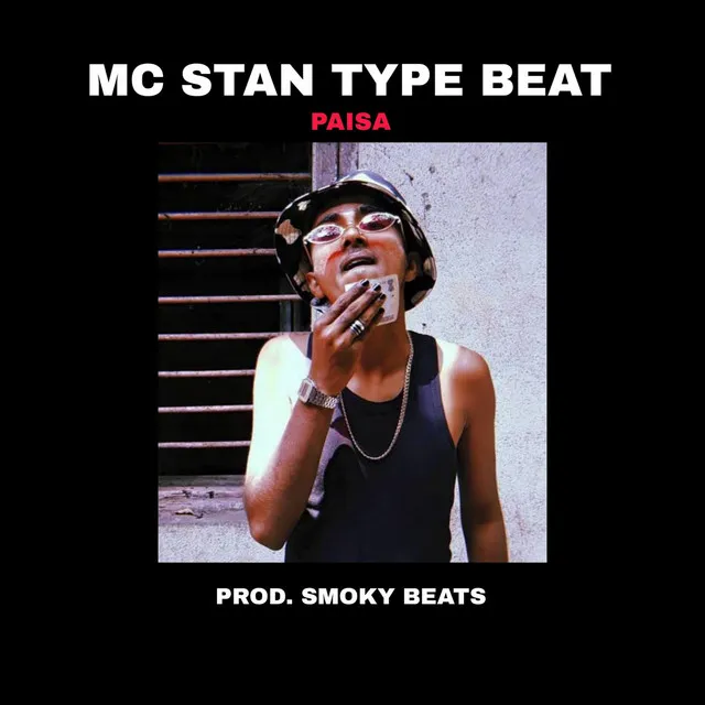 Mc Stan Type Beat ( Paisa ) - Original