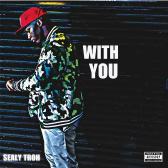 With You by Sealy Troh