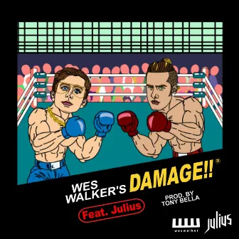 Damage (feat. Julius) by Wes Walker