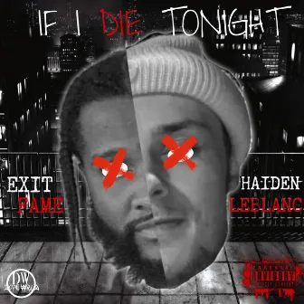 If i die 2night by EXITFAME