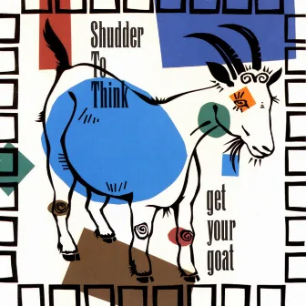 Get Your Goat by Shudder To Think