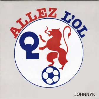 Allez L'OL by JohnnyK