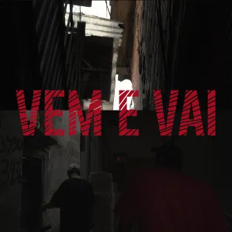 Vem e Vai by Radha Mc