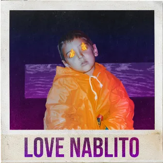 LOVE NABLITO by Nablito