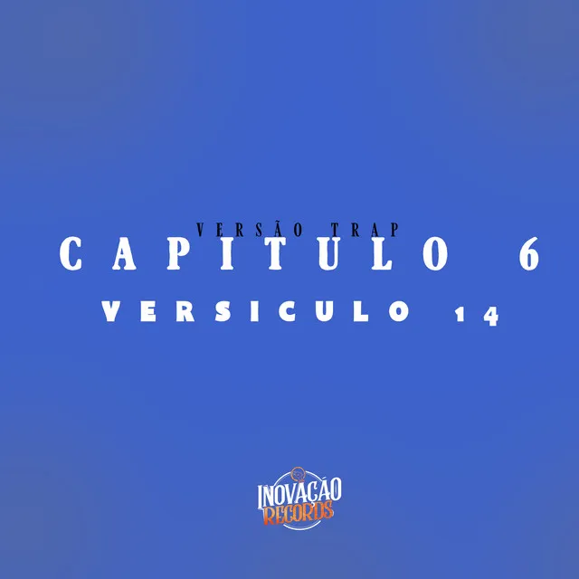 Capitulo 6, Versiculo 14