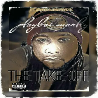 The Take Off by PlayBoi Marley