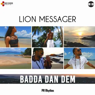 Badda Dan Dem by Lion Messager