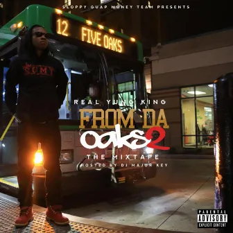 FromDaOaks2 by RealYungKing