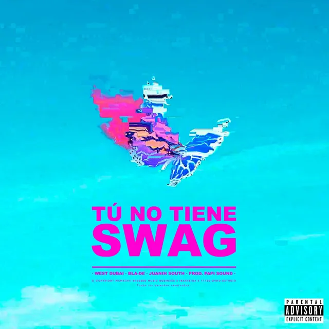 TÚ NO TIENE SWAG