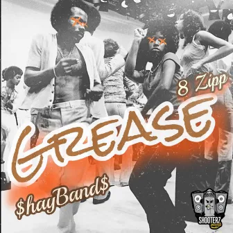 Grease by $hayBand$