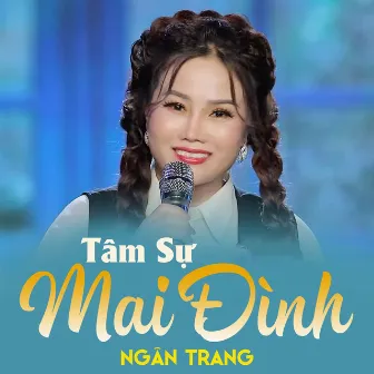 Tâm Sự Mai Đình by Ngân Trang