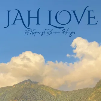 Jah Love by MTEPA